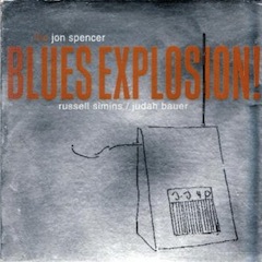 The Jon Spencer Blues Explosion : Orange (Reissue) : Aquarium Drunkard