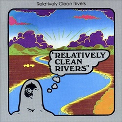 Relatively Clean Rivers - Aquarium Drunkard
