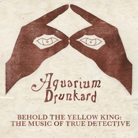 Behold The Yellow King The Music Of True Detective Aquarium Drunkard