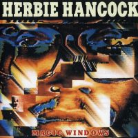 Herbie Hancock – Magic Windows album cover