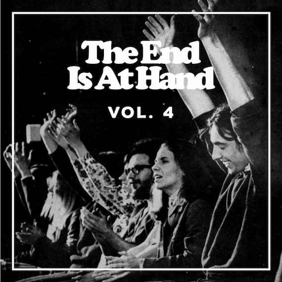 The End Is At Hand Vol. 4