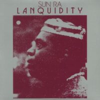 Sun Ra – Lanquidity: Definitive Edition album cover