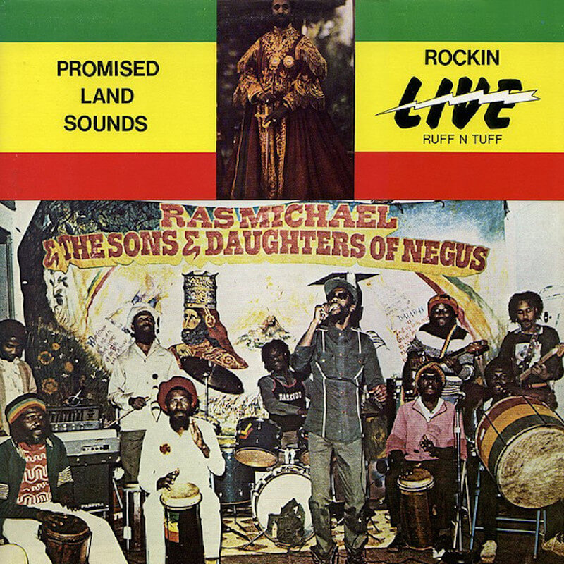 Ras Michael & The Sons & Daughters Of Negus Promised Land Sounds Rockin’ Live Ruff N Tuff