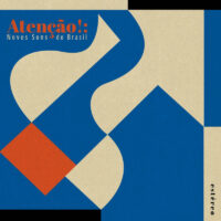 Various Artists –  Atenção!: Novos Sons do Brasil album cover