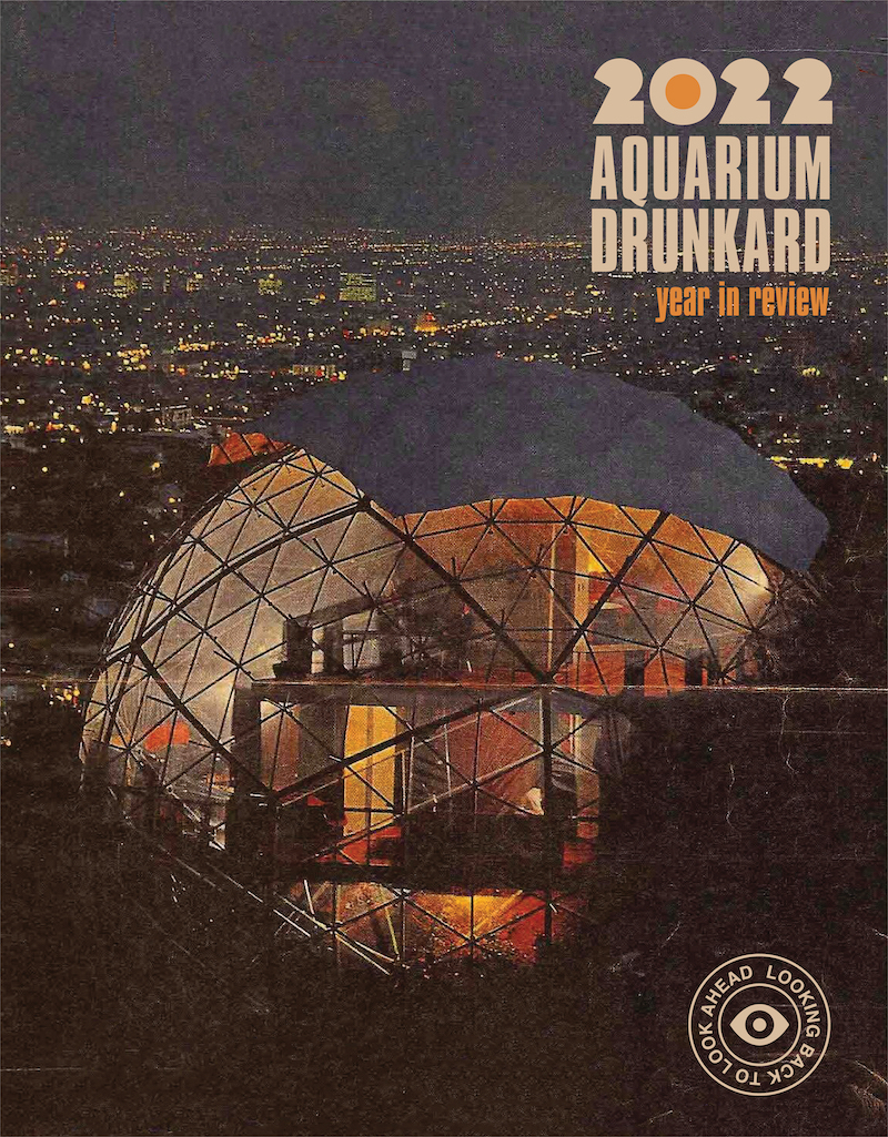 Aquarium Drunkard : 2022 Year in Review : Aquarium Drunkard