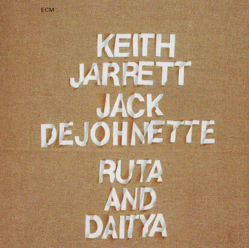 Keith Jarrett / Jack Dejohnette : Ruta dan Daitya : Aquarium Drunkard