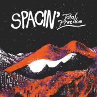 Spacin’  – Total Freedom album cover