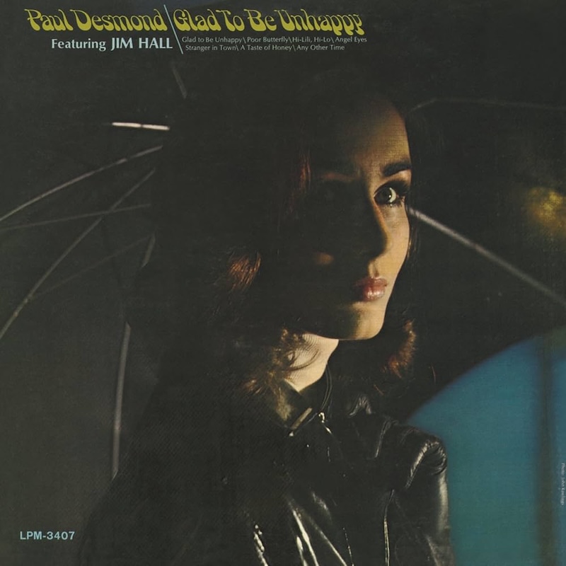 Paul Desmond :: Glad To Be Unhappy (1965) image de la publication