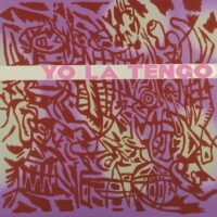 Yo La Tengo – I Am Not Afraid Of You And I Will Beat Your Ass  album cover