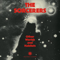 The Sorcerers – Other Worlds and Habitats album cover