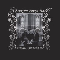 Animal, Surrender! – A Boot For Every Bane album cover