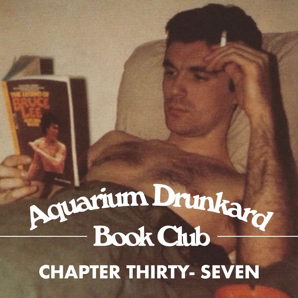 Aquarium Drunkard Book Club :: Chapter 37 - Aquarium Drunkard