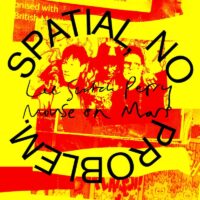 Lee “Scratch”Perry & Mouse on Mars – Spatial, No Problem.  album cover