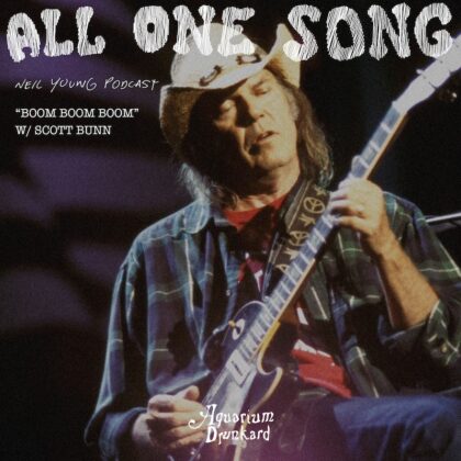 Podcast cover for All One Song: a Neil Young podcast with Scott Bunn, featuring a guitarist with a blue electric guitar on stage.