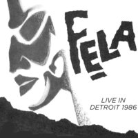 Fela Kuti – Live in Detroit 1986 album cover