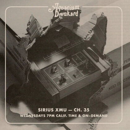 Promotional image for Aquarium Drunkard showing a vintage radio inside a torn box, advertising Sirius XMU Channel 35 (Wednesdays 7pm CA time and on-demand).