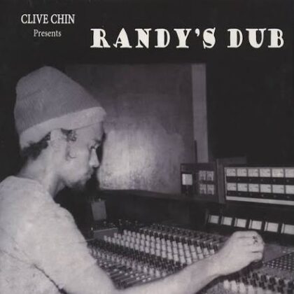 Clive Chin Presents :: Randy's Dub Clive Chin Presents